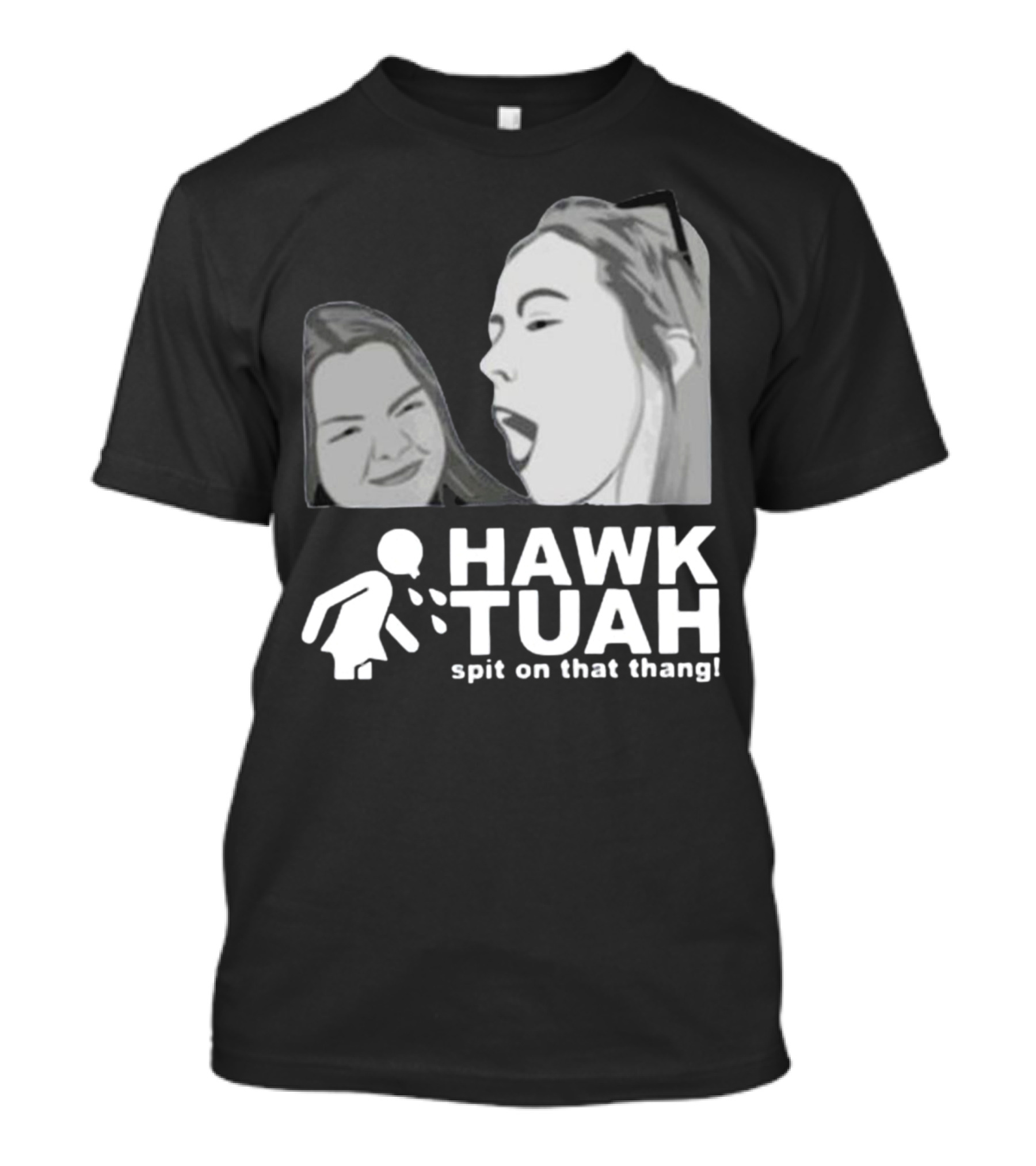 Hawk Tuah Spit On That Thang Girl T-Shirt