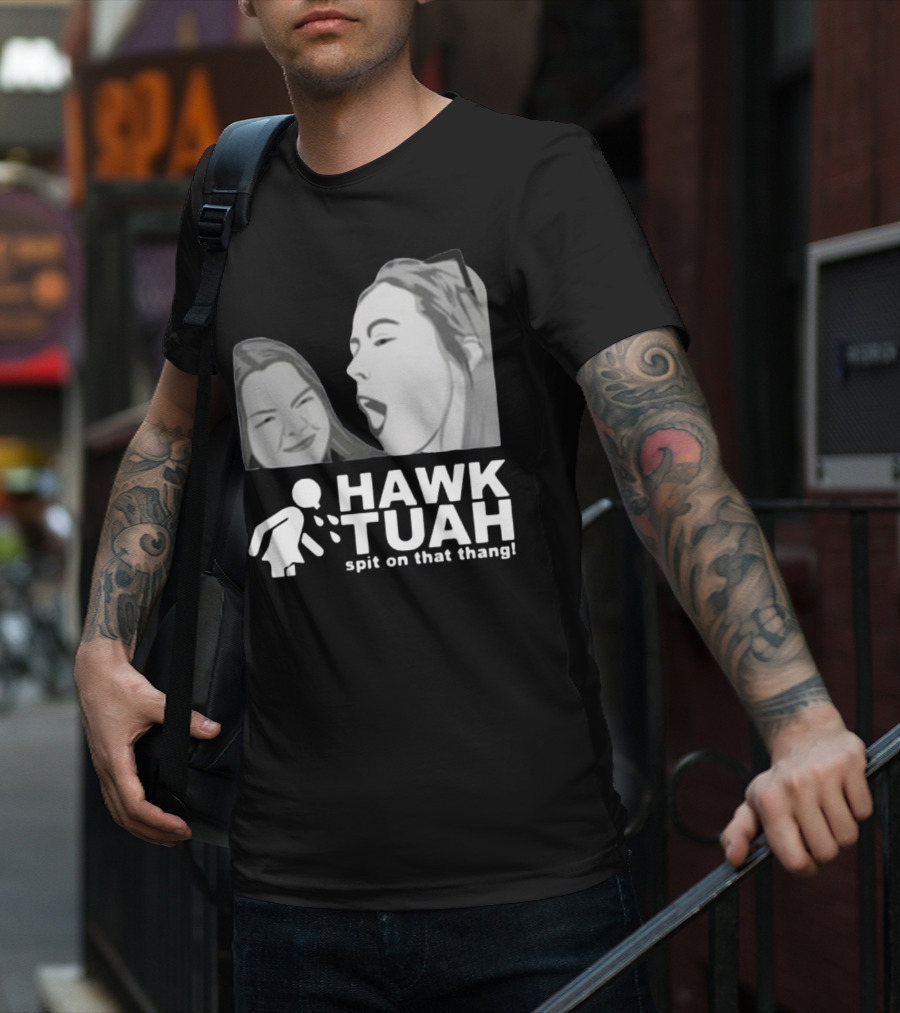 Hawk Tuah Spit On That Thang Girl T-Shirt