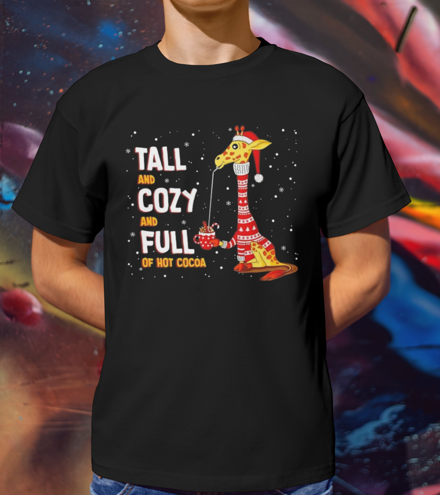Tall And Cozy Giraffe Full Of Hot Cocoa Christmas T-Shirt