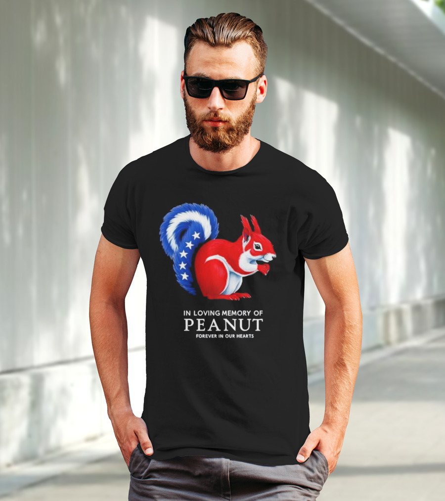 In Loving Memory Of Peanut Squirrel Forever In Our Hearts T-Shirt