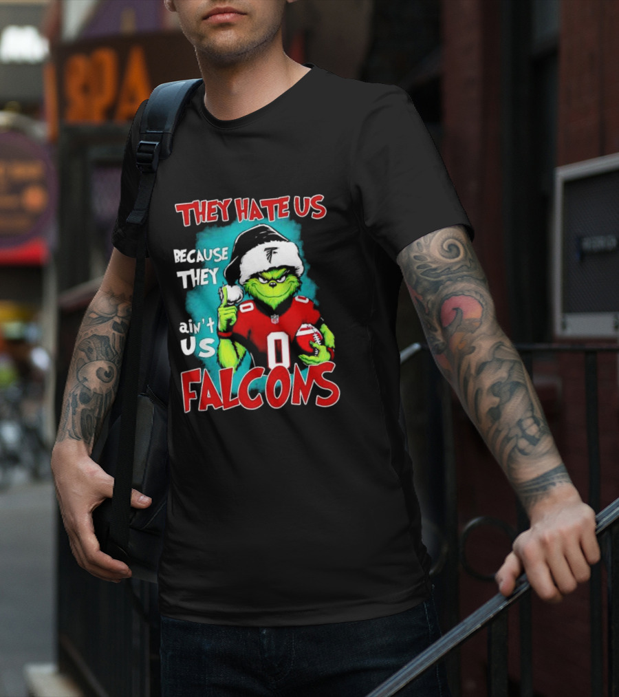 They Hate Us Because They Ain't Us Falcons Grinch Christmas T-Shirt