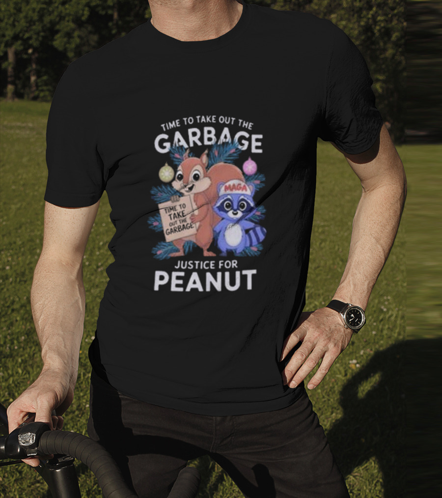 Time To Take Out The Garbage Justice For Peanut MAGA Raccoon And Squirrel T-Shirt