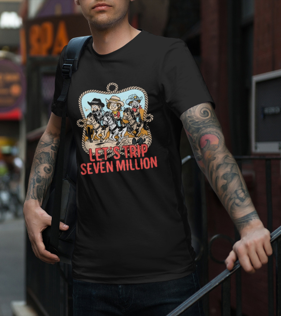Let's Trip Seven Million Cowboy Sturniolo Triplets T-Shirt