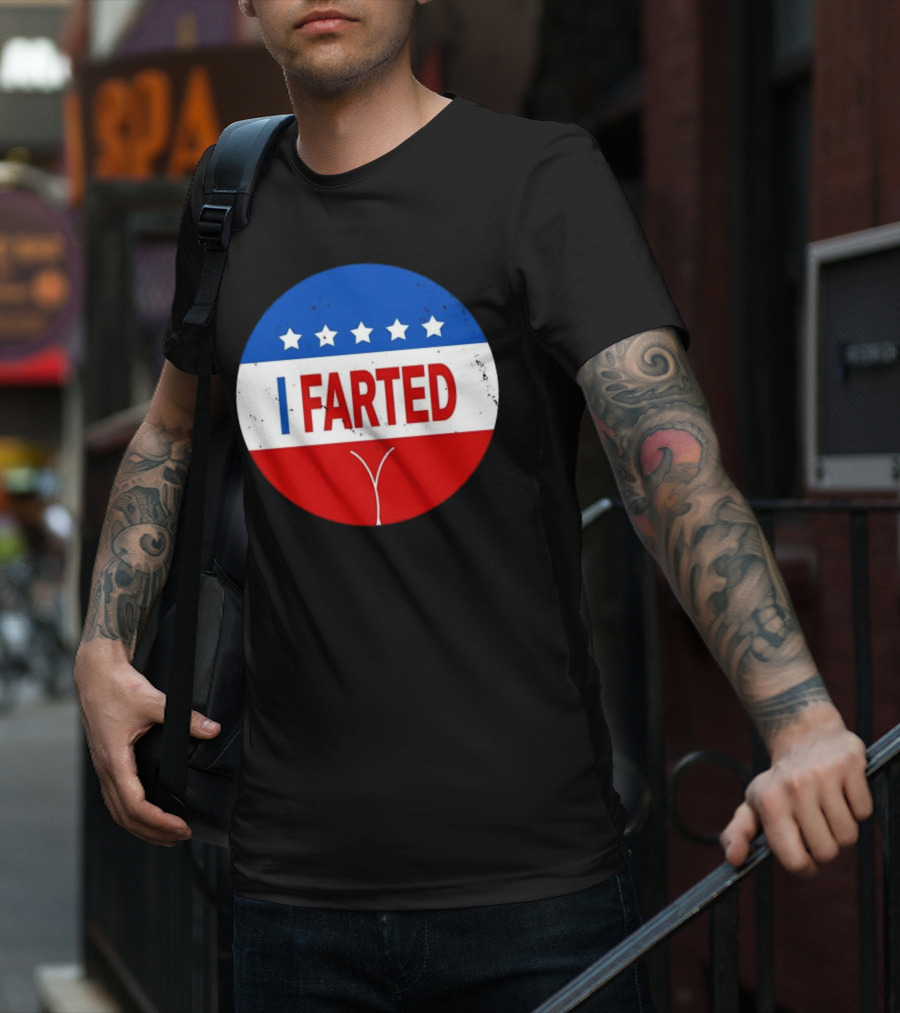 I Farted Political I Voted Star Red White Blue T-Shirt
