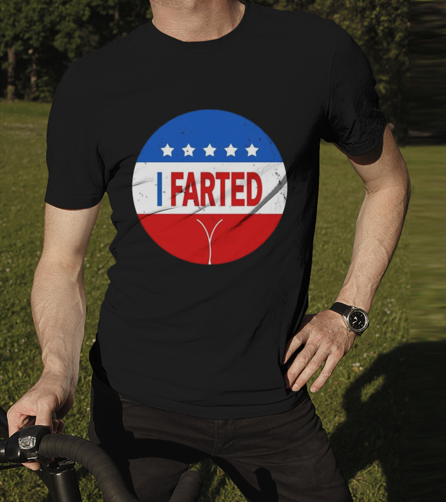 I Farted Political I Voted Star Red White Blue T-Shirt