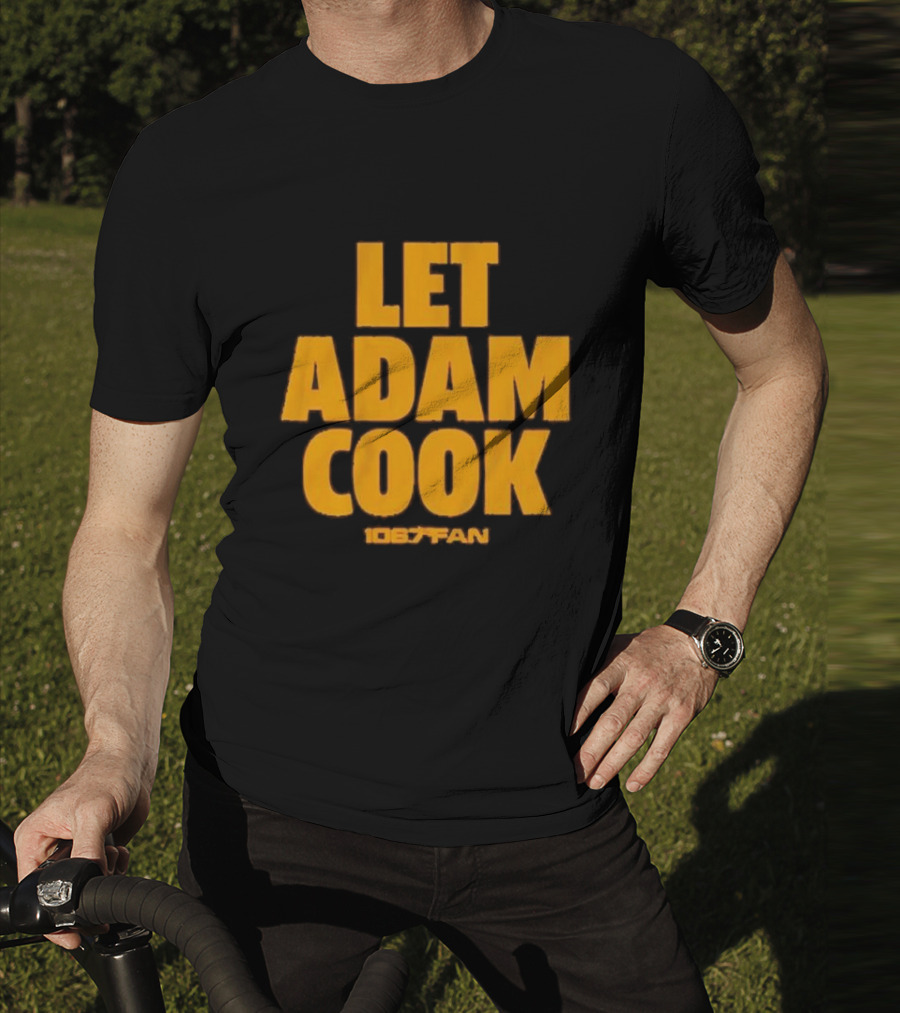 Let Adam Cook 106.7 The Fan Washington Commanders T-Shirt