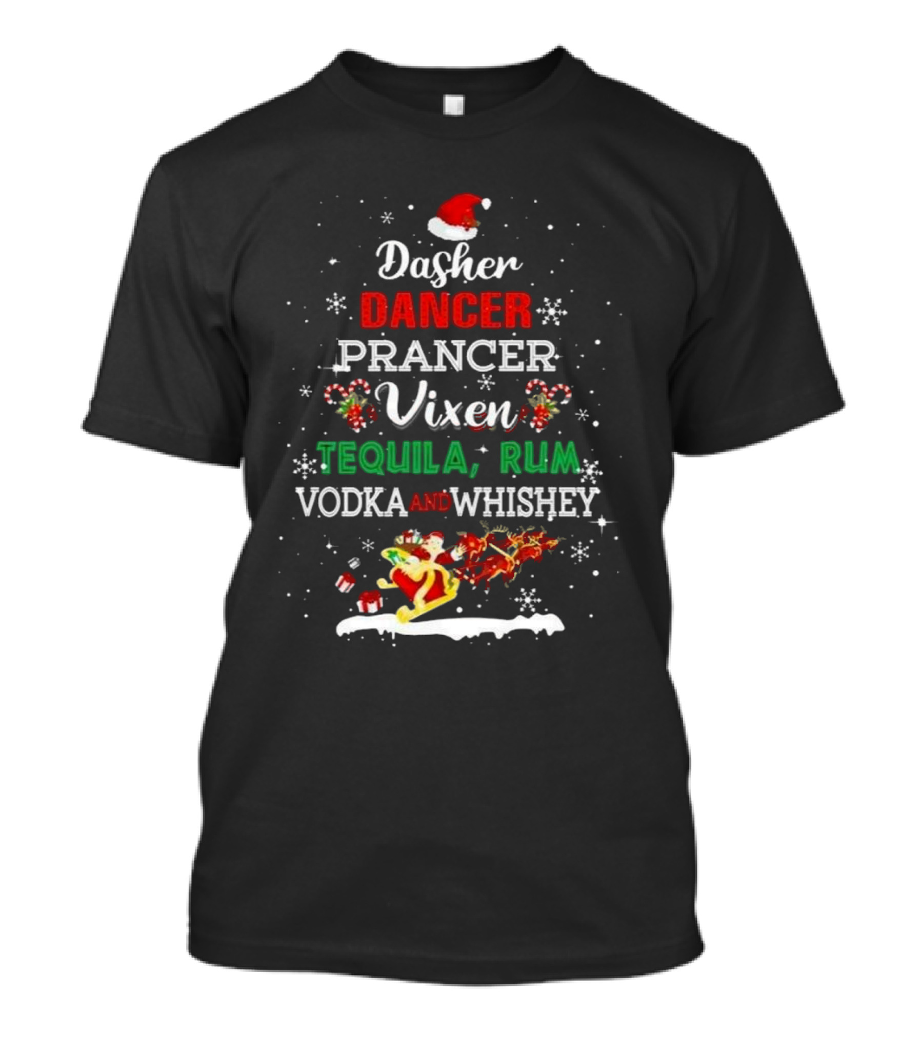 Dasher Dancer Prancer Vixen Tequila Rum Vodka Whiskey Wine Christmas Santa Hat Festive T-Shirt