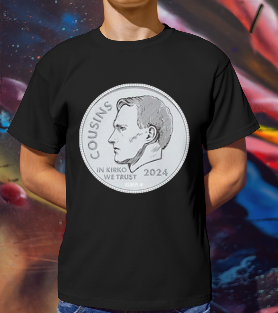 Kirk Cousins In Kirko We Trust Coin T-Shirt