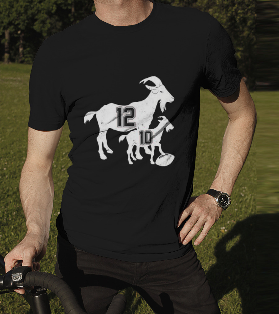 Tom Brady 12 Goat And Drake Maye 10 Baby Goat Football T-Shirt