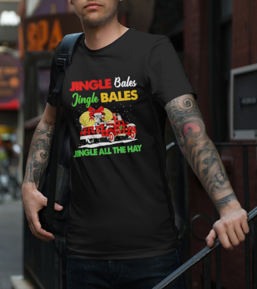 Jingle Bales Jingle Bales Jingle All The Hay With Red Plaid Truck And Christmas Hay Bales T-Shirt
