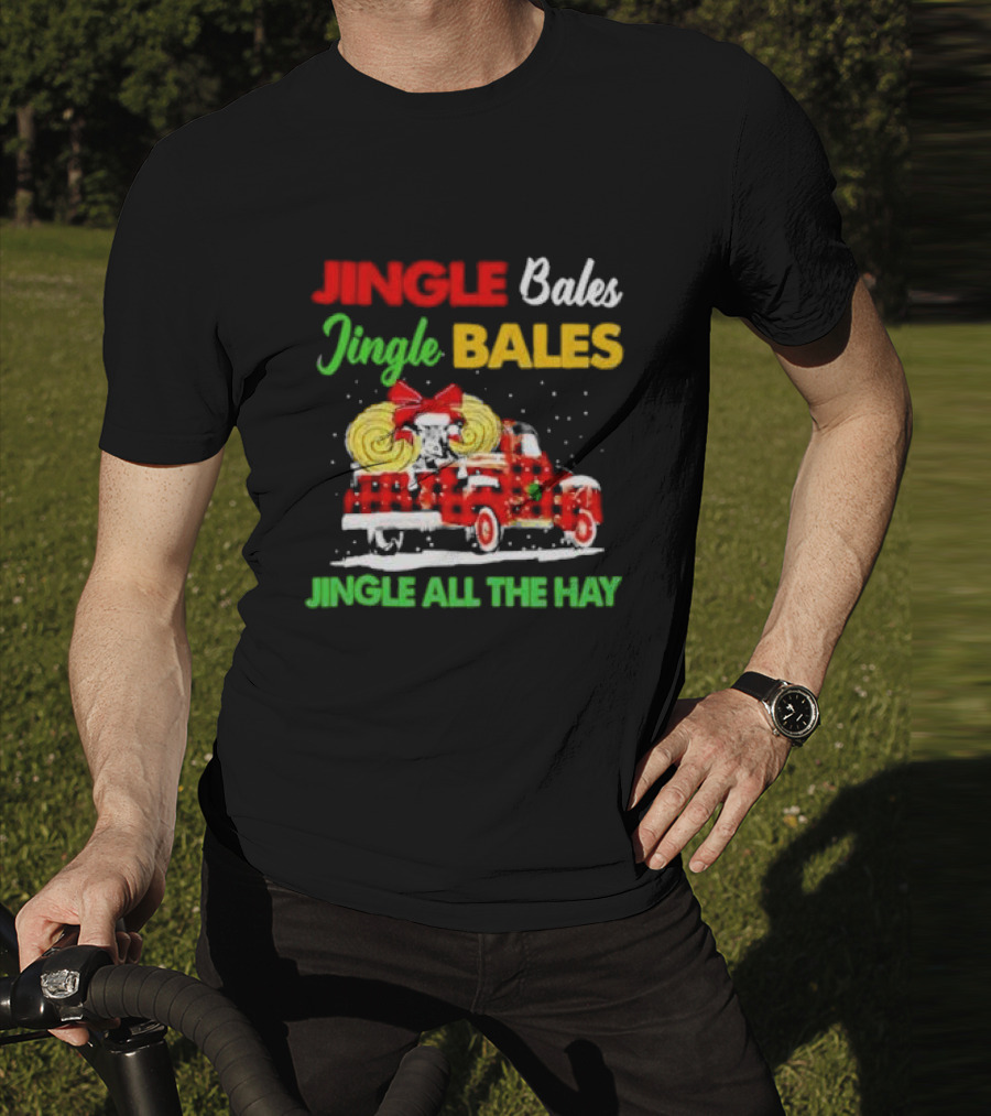 Jingle Bales Jingle Bales Jingle All The Hay With Red Plaid Truck And Christmas Hay Bales T-Shirt