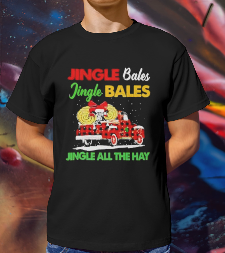 Jingle Bales Jingle Bales Jingle All The Hay With Red Plaid Truck And Christmas Hay Bales T-Shirt