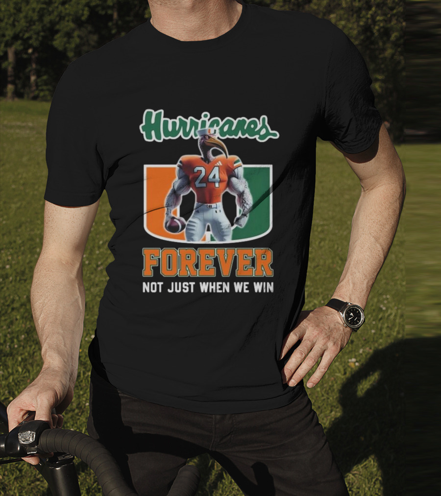 Hurricanes 24 Forever Not Just When We Win T-Shirt