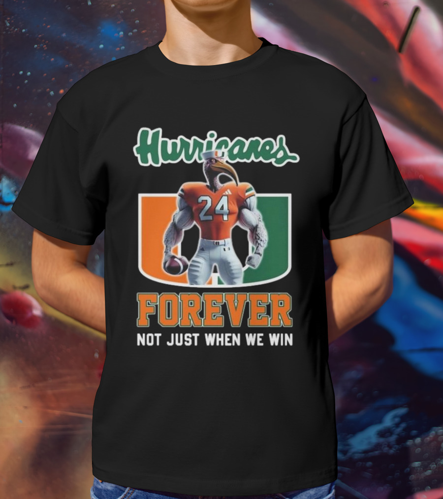 Hurricanes 24 Forever Not Just When We Win T-Shirt