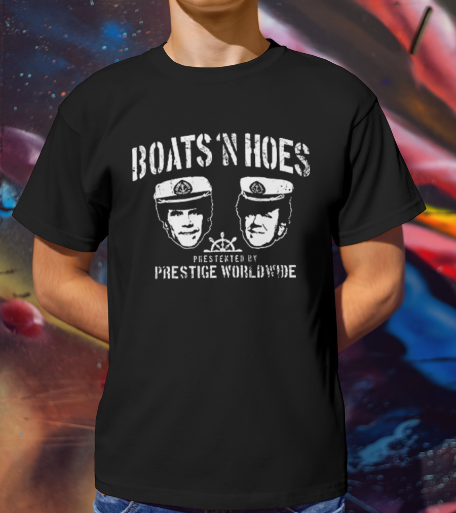 Boats 'n Hoes Presented By Prestige Worldwide Step Brothers Captain Hats T-Shirt