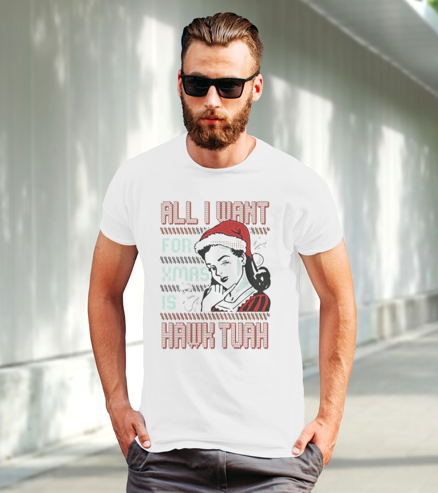All I Want For Xmas Is Hawk Tuah Retro Style Ugly Christmas T-Shirt