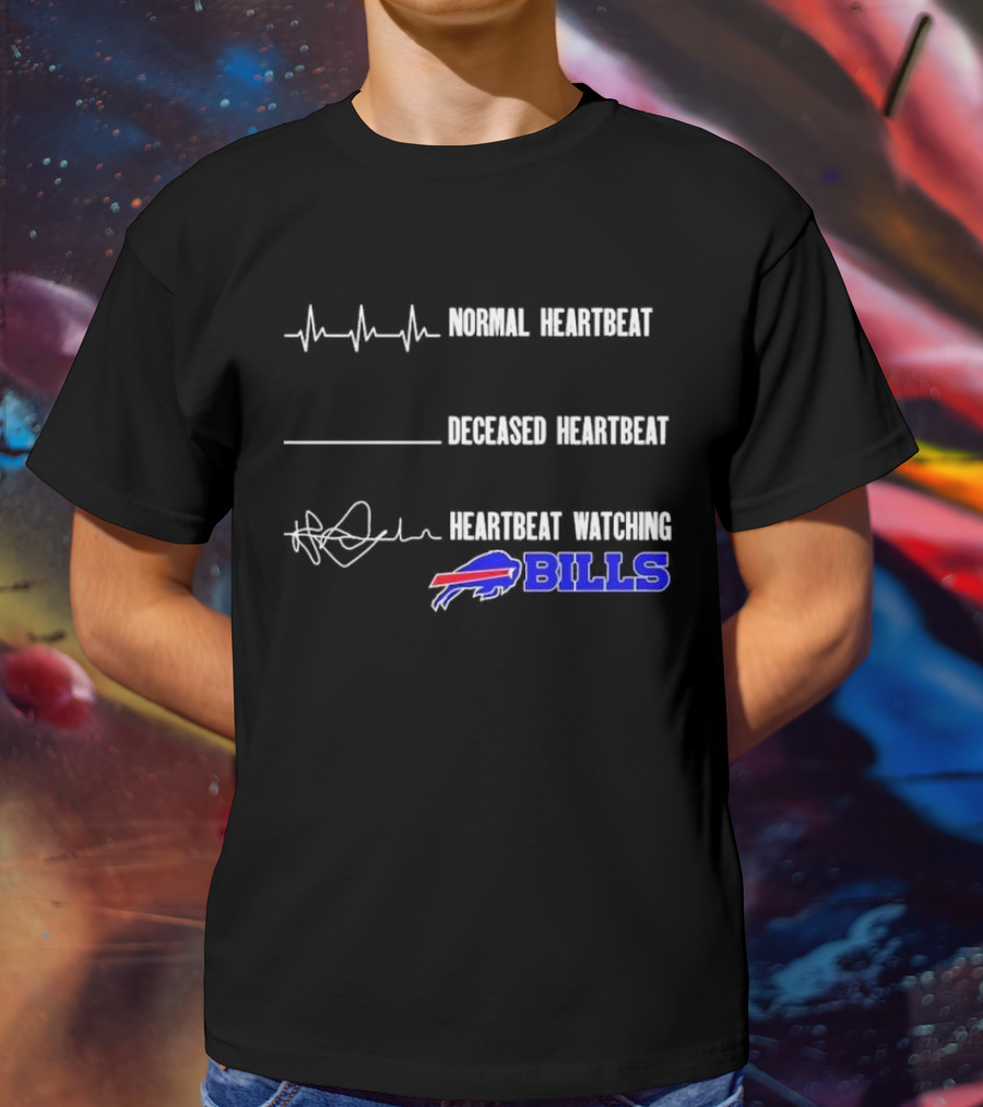 Normal Heartbeat Deceased Heartbeat Heartbeat Watching Bills Buffalo T-Shirt