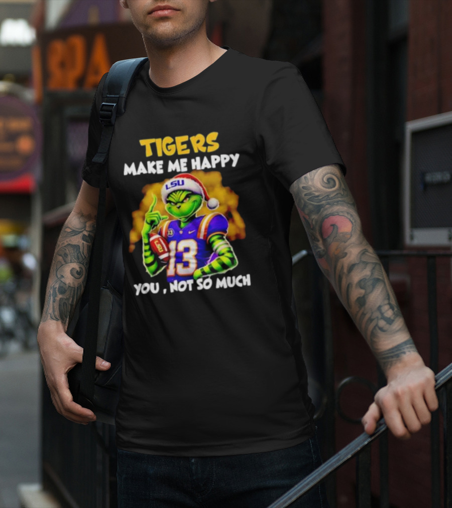 LSU Tigers Santa Grinch Make Me Happy You Not So Much T-Shirt