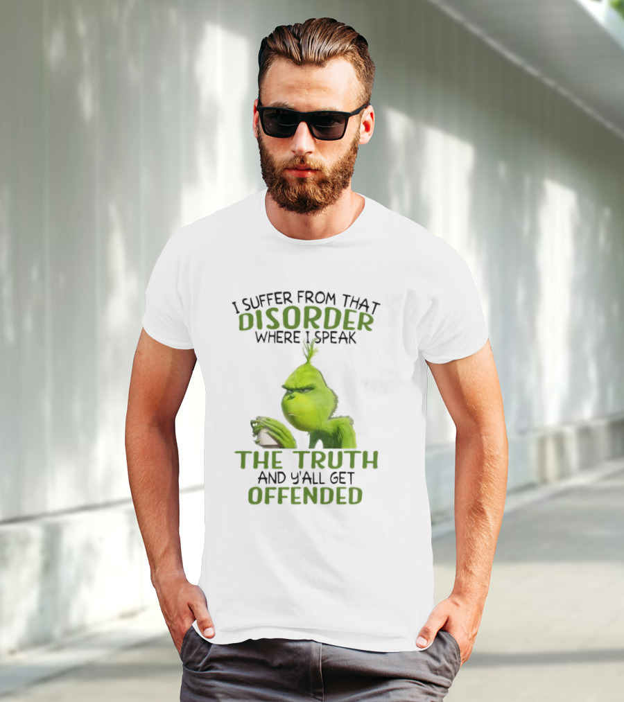 Grinch Coffee Humor Truth Disorder Offended T-Shirt