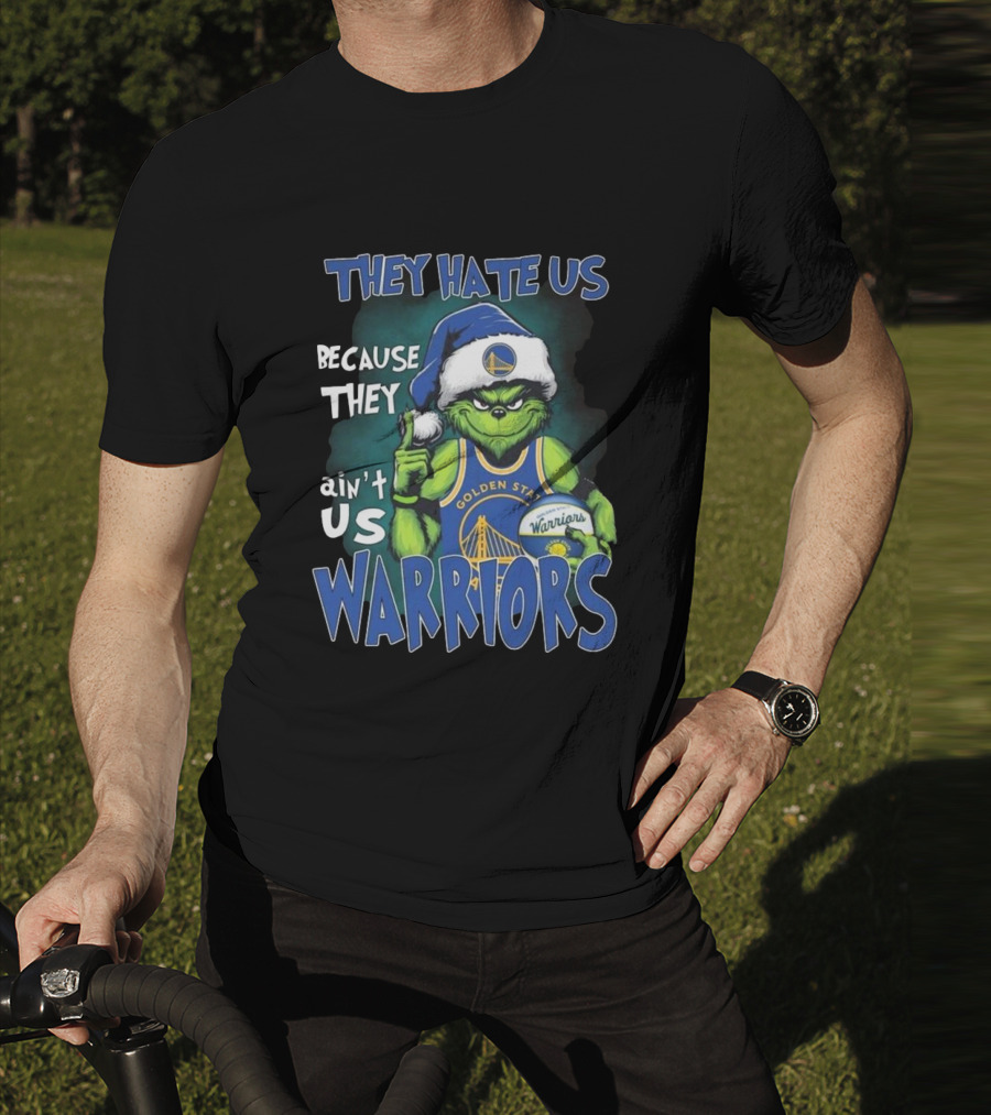 They Hate Us Because They Ain't Us Golden State Warriors Christmas Grinch Santa T-Shirt