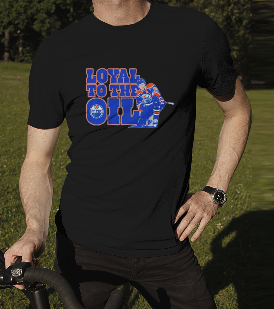 Loyal To The Oil Edmonton Oilers Leon Draisaitl T-Shirt