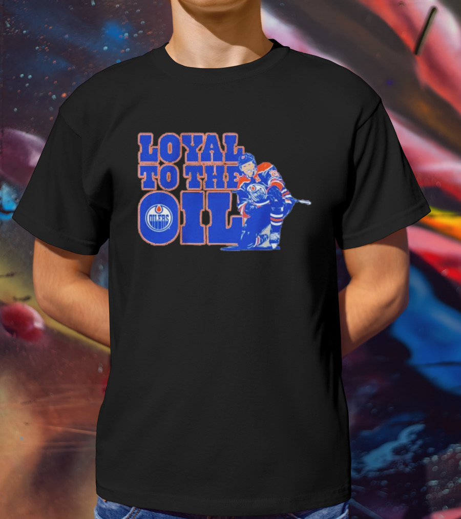 Loyal To The Oil Edmonton Oilers Leon Draisaitl T-Shirt