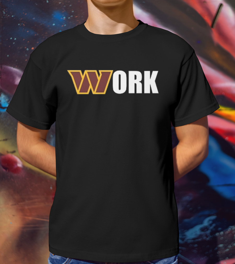 Washington Commanders W Work Dan Quinn T-Shirt