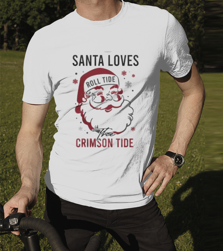 Santa Loves Roll Tide The Crimson Tide Christmas T-Shirt