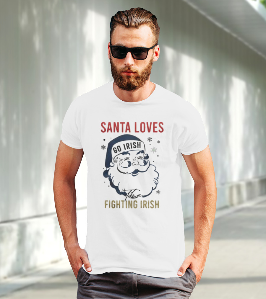 Santa Loves Go Irish The Fighting Irish T-Shirt
