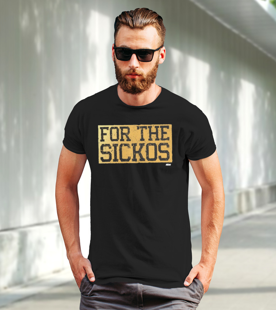 AEW For The Sickos T-Shirt
