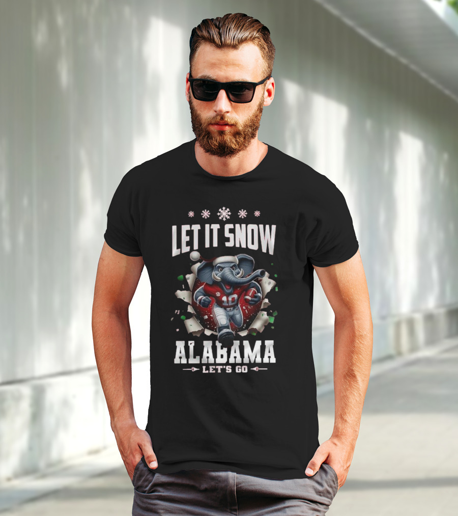 Let It Snow Alabama Crimson Tide Mascot Let's Go T-Shirt