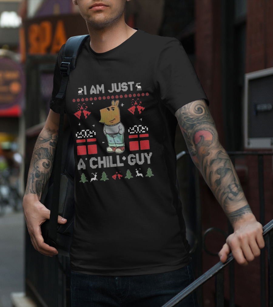 I Am Just A Chill Guy Christmas Reindeer Trees Gifts T-Shirt