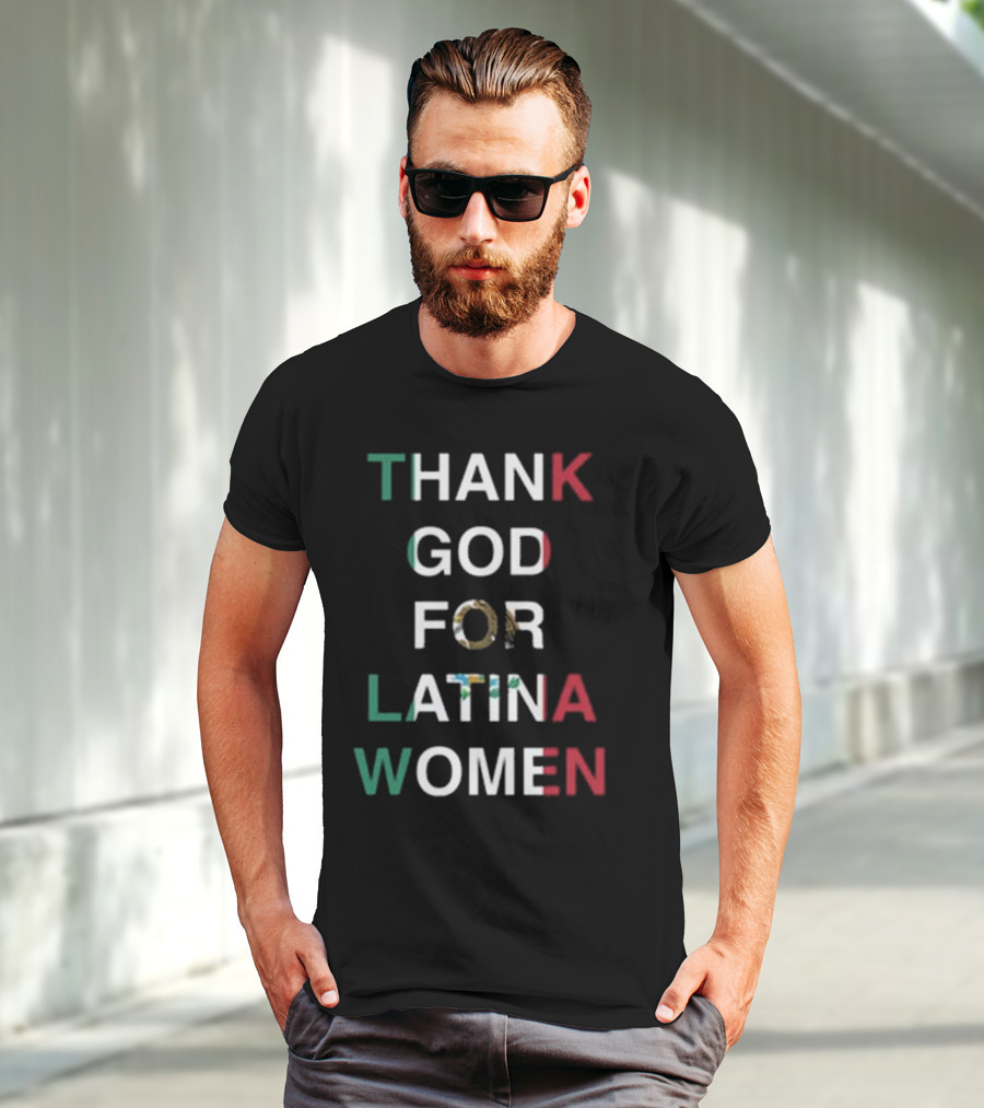 Thank God For Latina Women Mexican Flag Cinco De Mayo T-Shirt