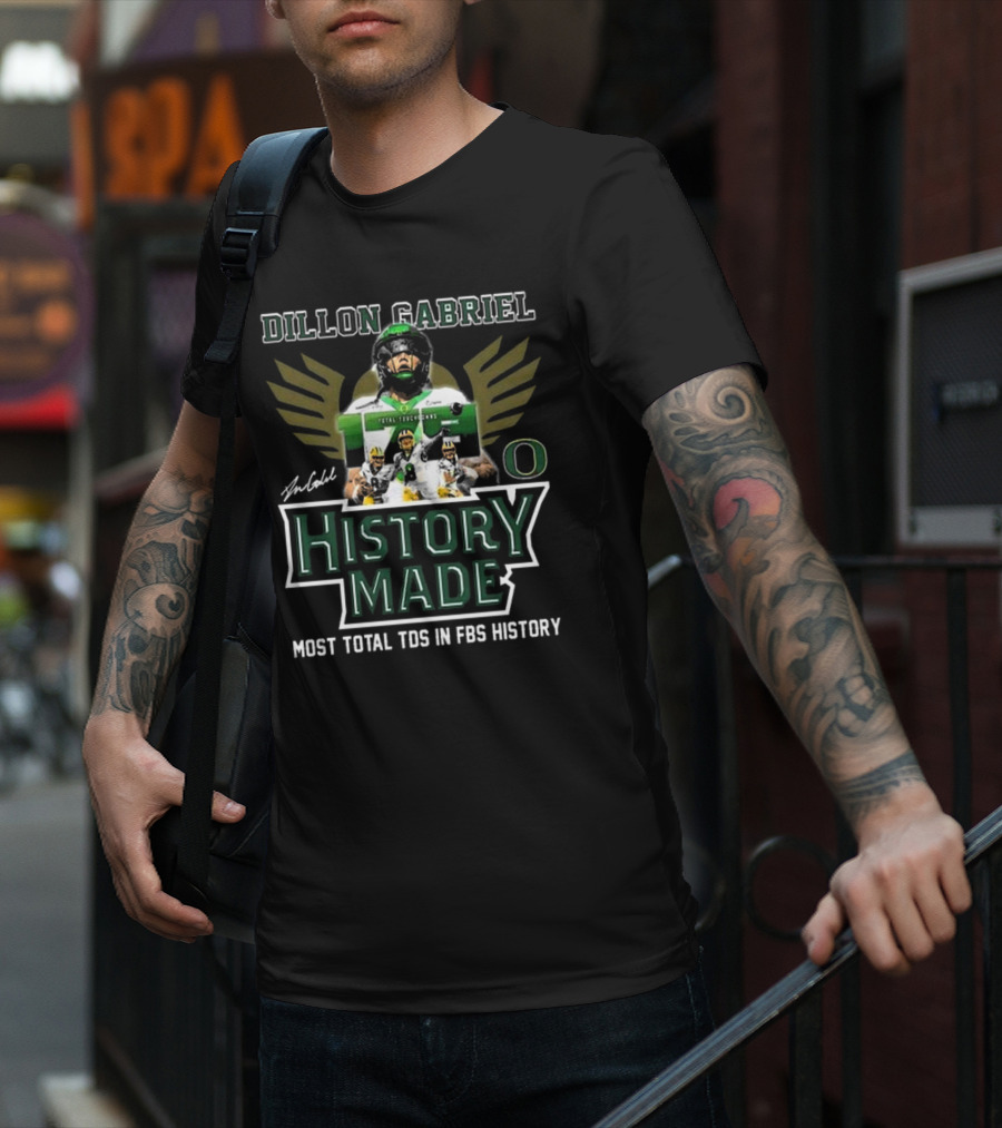 Dillon Gabriel Oregon Ducks History Made Most Total TDs In FBS History T-Shirt