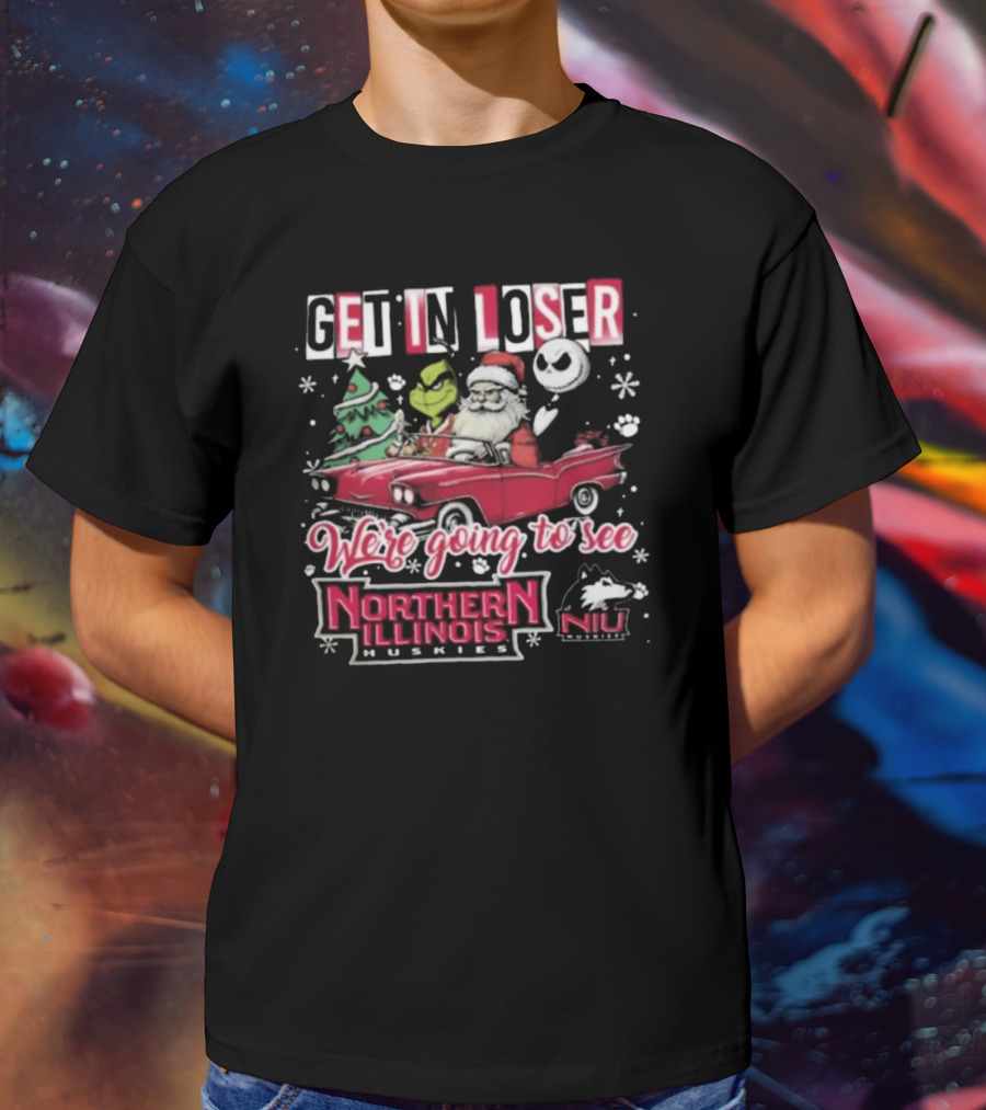 Get In Loser Santa Grinch Jack Skellington Driving Car Going To Northern Illinois Huskies Christmas T-Shirt