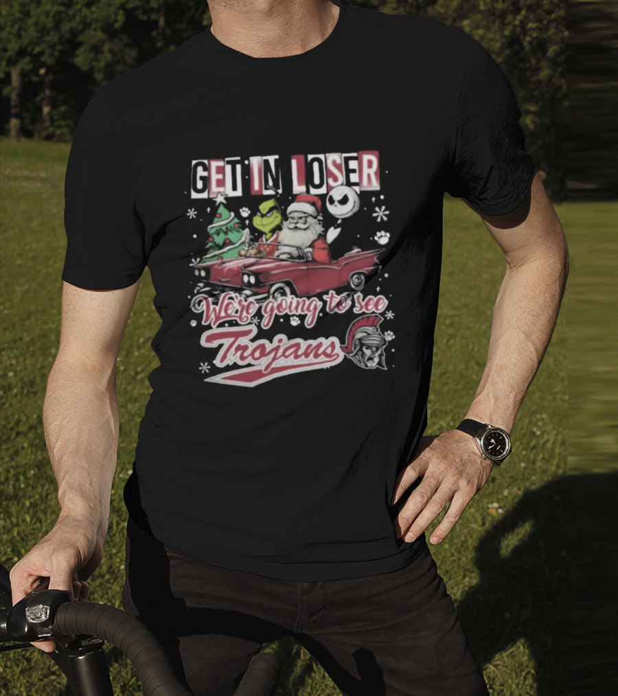 Get In Loser Santa Grinch Jack Skellington Driving Car We’re Going To See Trojans T-Shirt