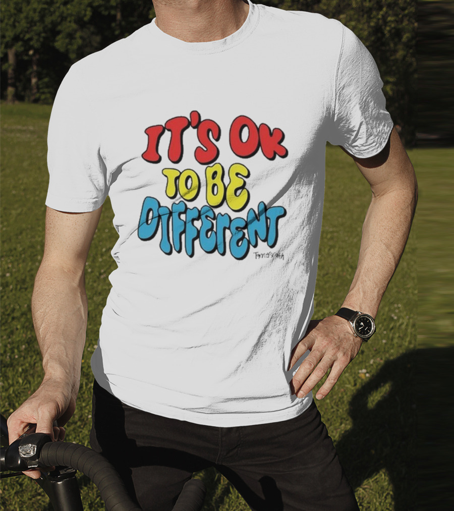 IT'S OK TO BE DIFFERENT Tanner Smith T-Shirt