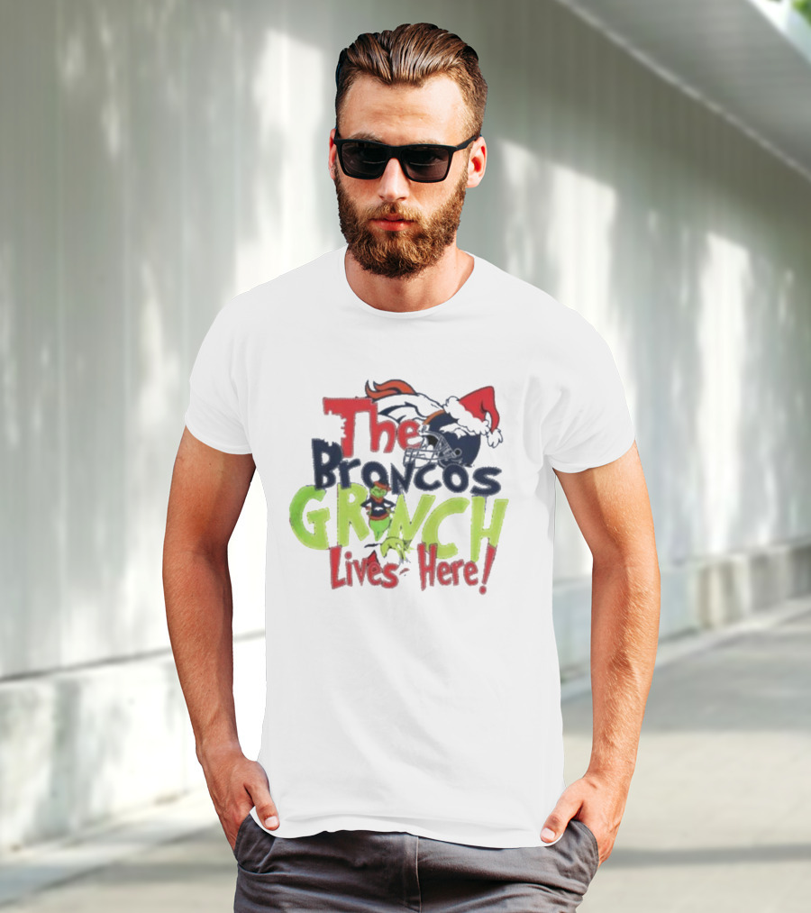 The Denver Broncos Grinch Lives Here Christmas T-Shirt