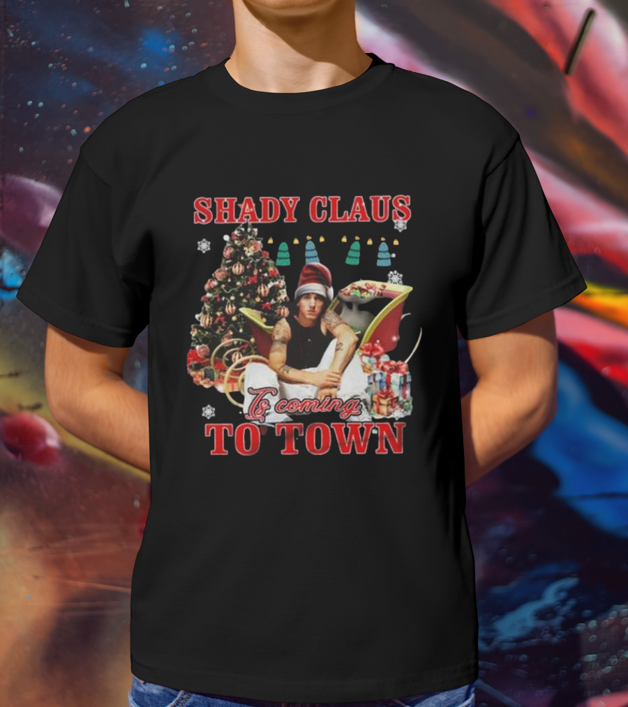 Shady Claus Is Coming To Town Eminem Christmas T-Shirt