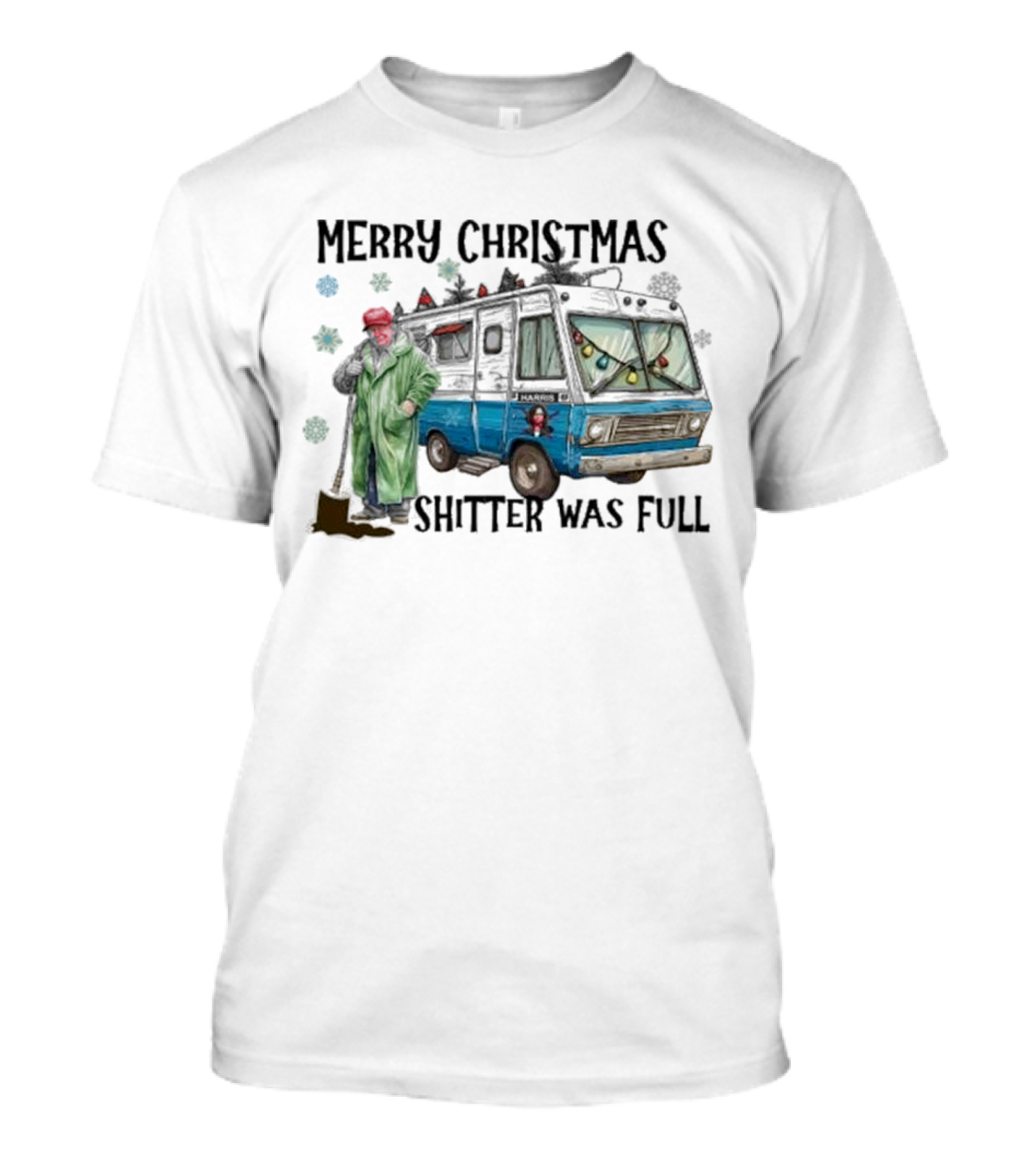 Merry Christmas Shitter Was Full RV Scene T-Shirt