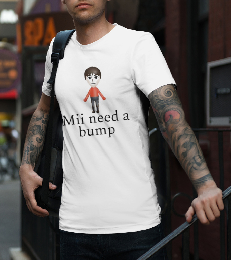 Mii Need A Bump Gaming Avatar Humor T-Shirt