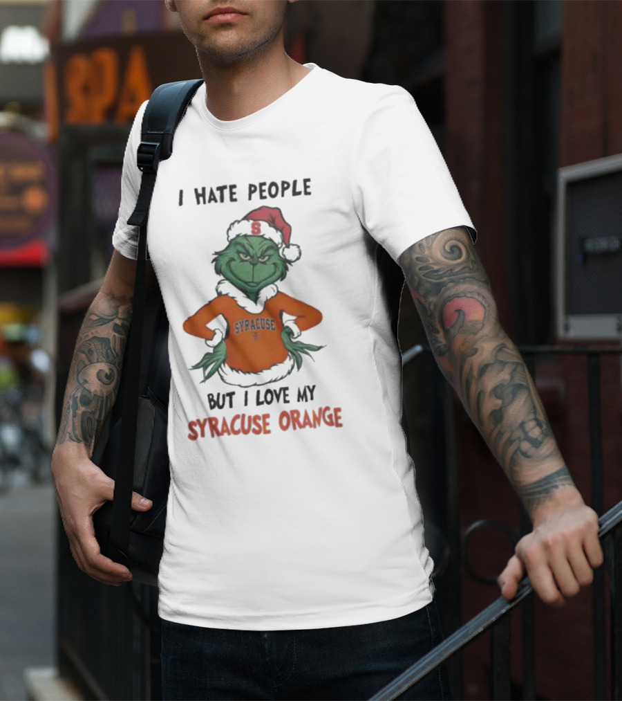 I Hate People But I Love My Syracuse Orange Grinch Merry Christmas T-Shirt