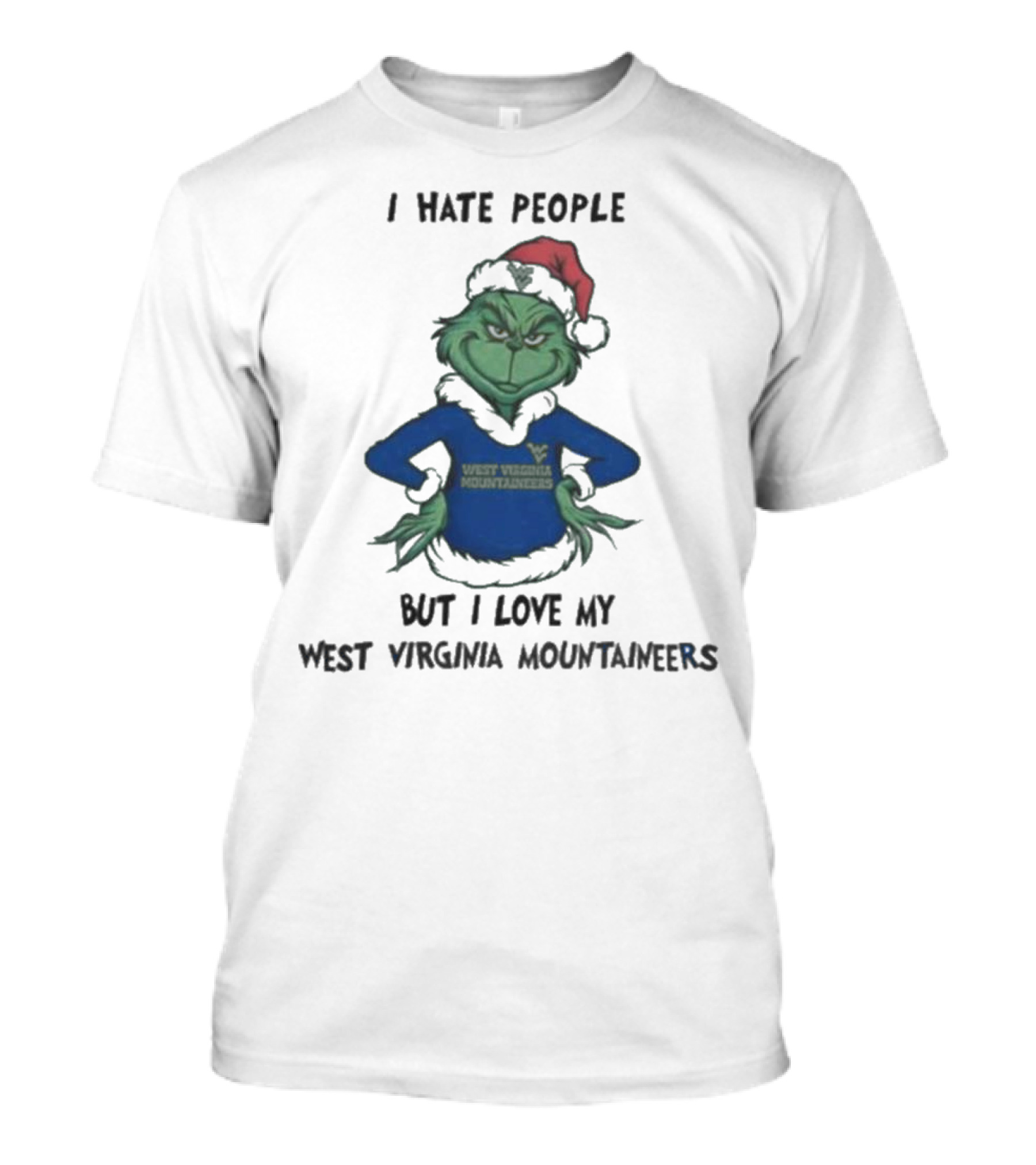 I Hate People But I Love My West Virginia Mountaineers Grinch Christmas T-Shirt