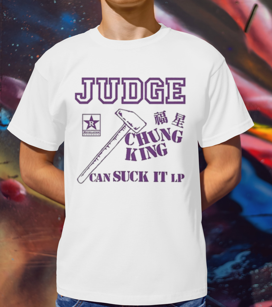 Judge Chung King Can Suck It LP Revelation Records Hammer Star T-Shirt