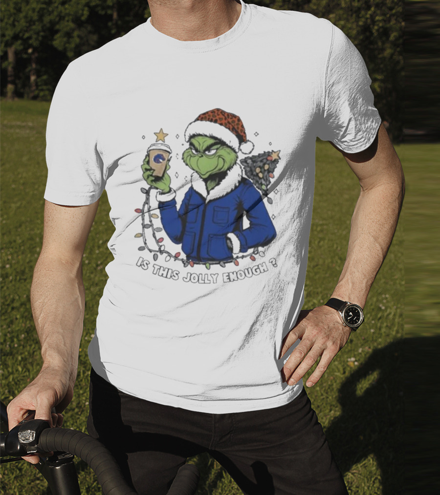 Boise State Broncos Santa Grinch Is This Jolly Enough Merry Christmas T-Shirt