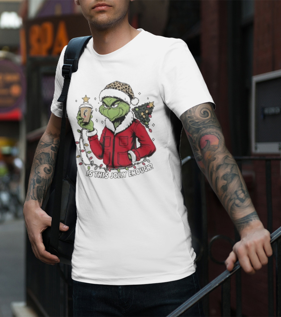 Cincinnati Bearcats Grinch Christmas Is This Jolly Enough T-Shirt