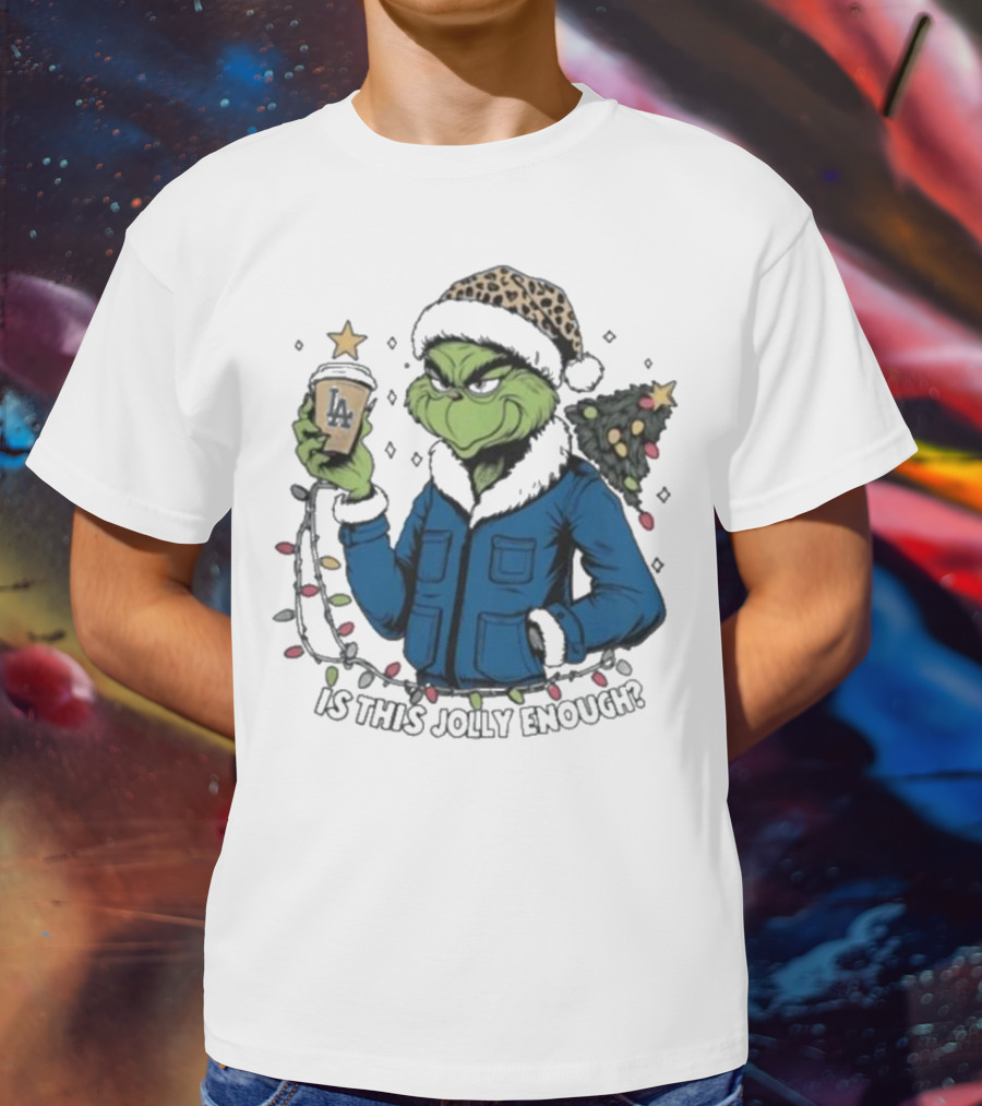 Los Angeles Dodgers Santa Grinch Is This Jolly Enough Merry Christmas T-Shirt