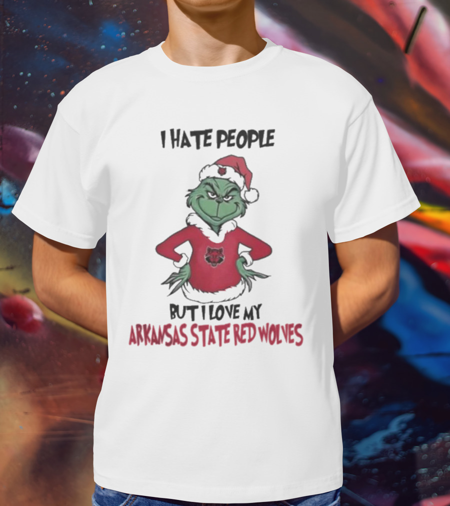 I Hate People But I Love My Arkansas State Red Wolves Grinch Christmas T-Shirt