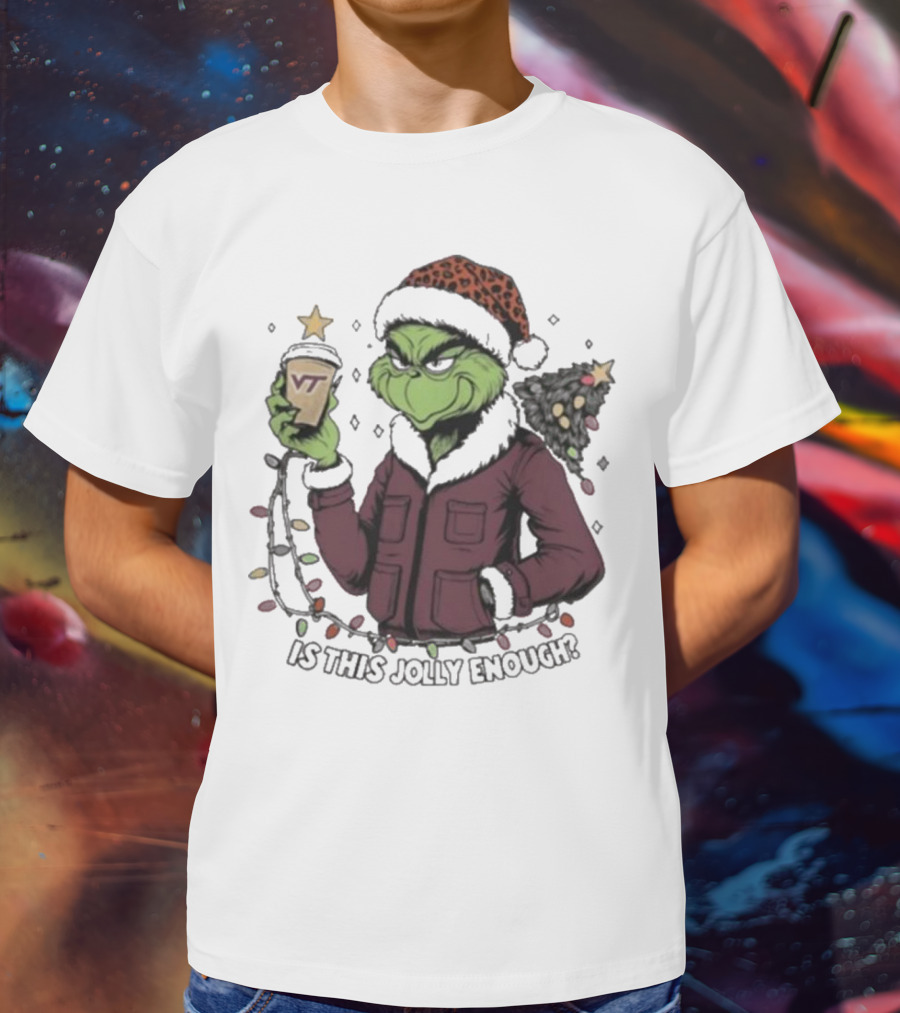 Virginia Tech Hokies Santa Grinch Is This Jolly Enough Merry Christmas T-Shirt