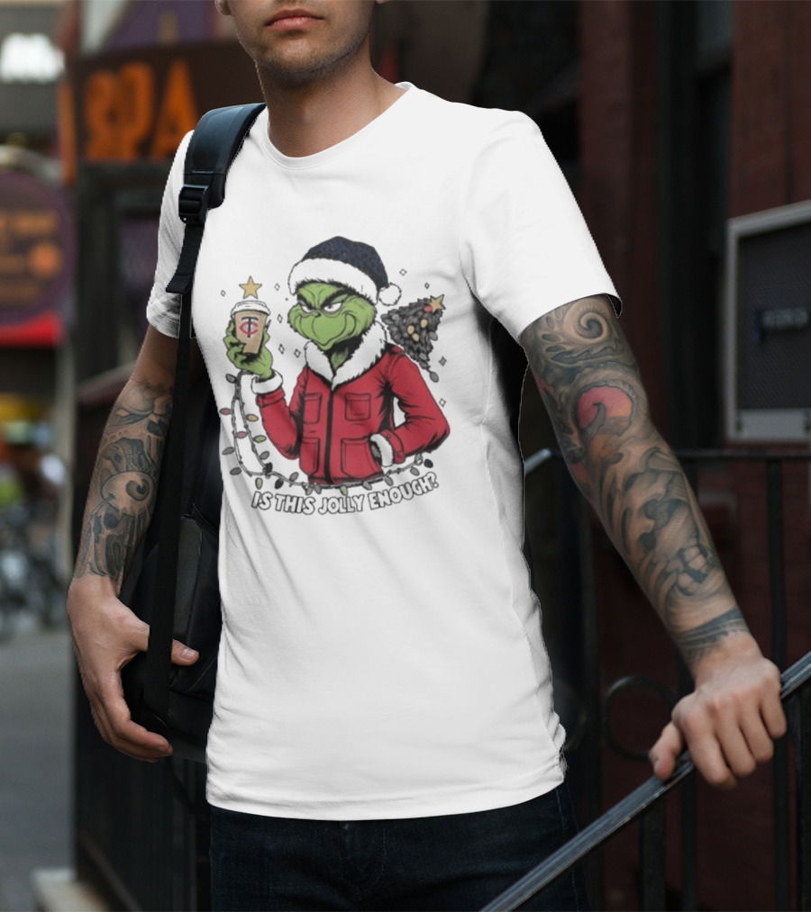 Minnesota Twins X Grinch Is This Jolly Enough Merry Christmas T-Shirt